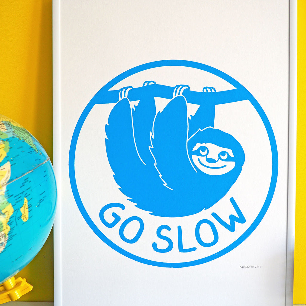 Go Slow Sloth Screenprint - hello DODO
