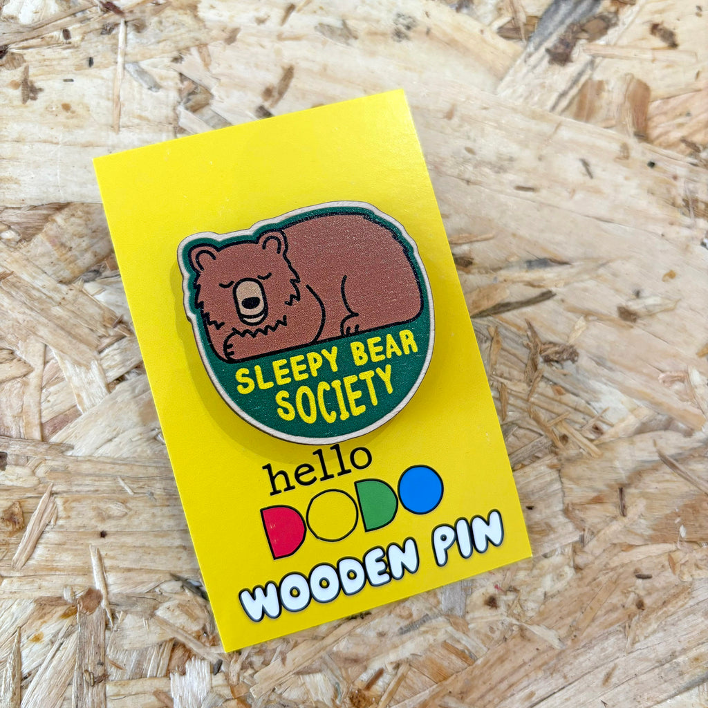 Sleepy Bear Society Wooden Pin