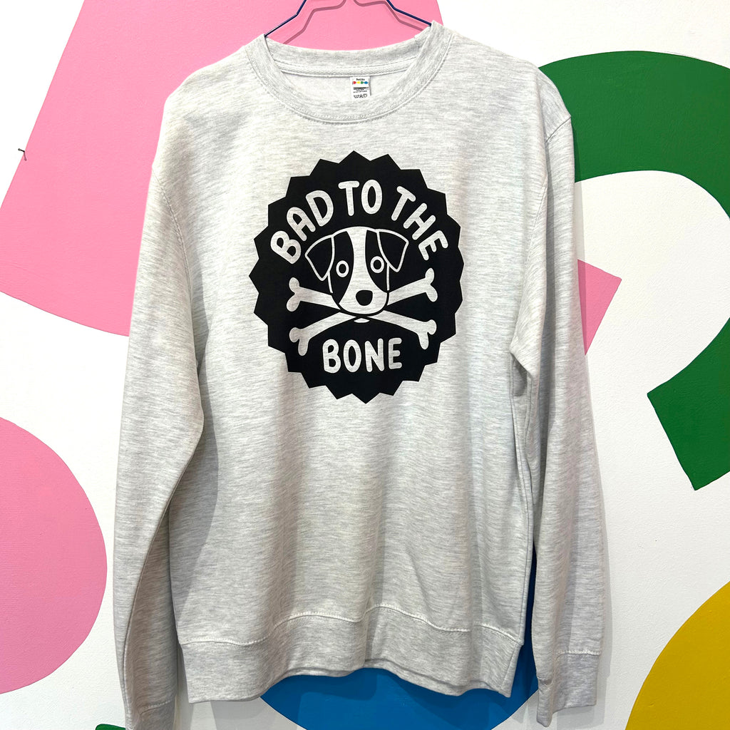 Size M - BAD TO THE BONE SWEATSHIRT