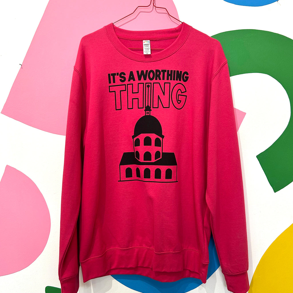 Size M - IT'S A WORTHING THING SWEATSHIRT