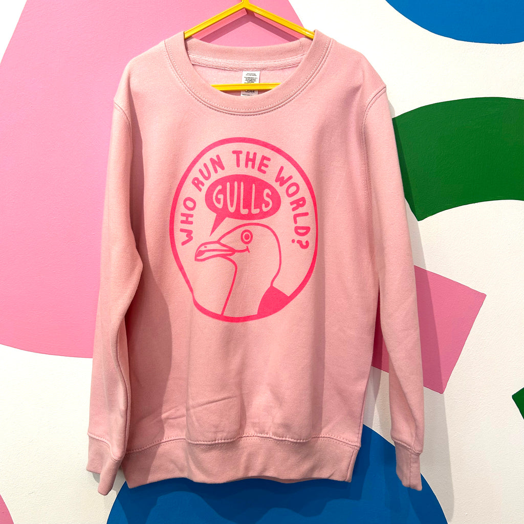 Size 7-8 Years -WHO RUN THE WORLD? GULLS! SWEATSHIRT