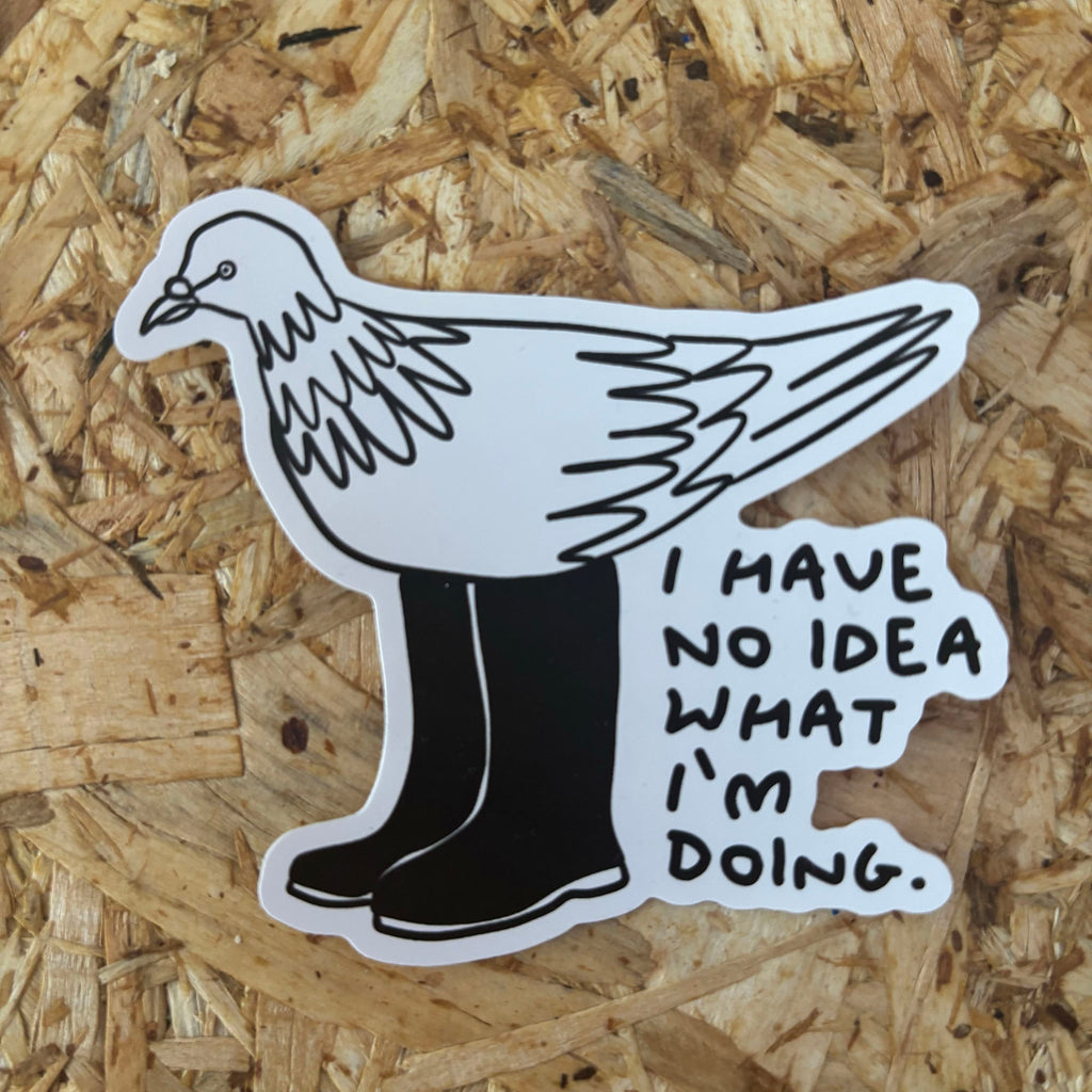 I have no idea stickers By Daze Made | hello DODO