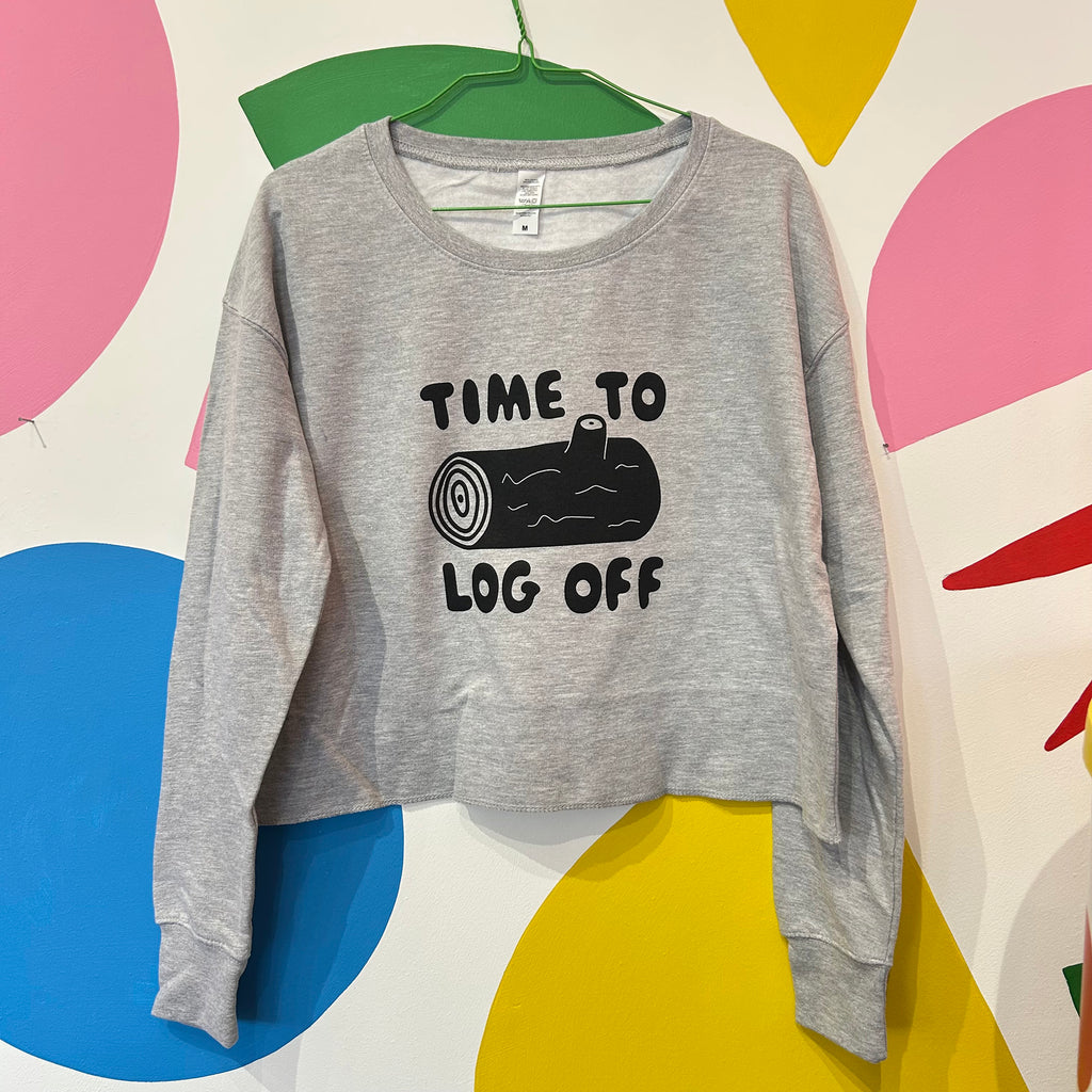 Size M - LOG OFF SWEATSHIRT