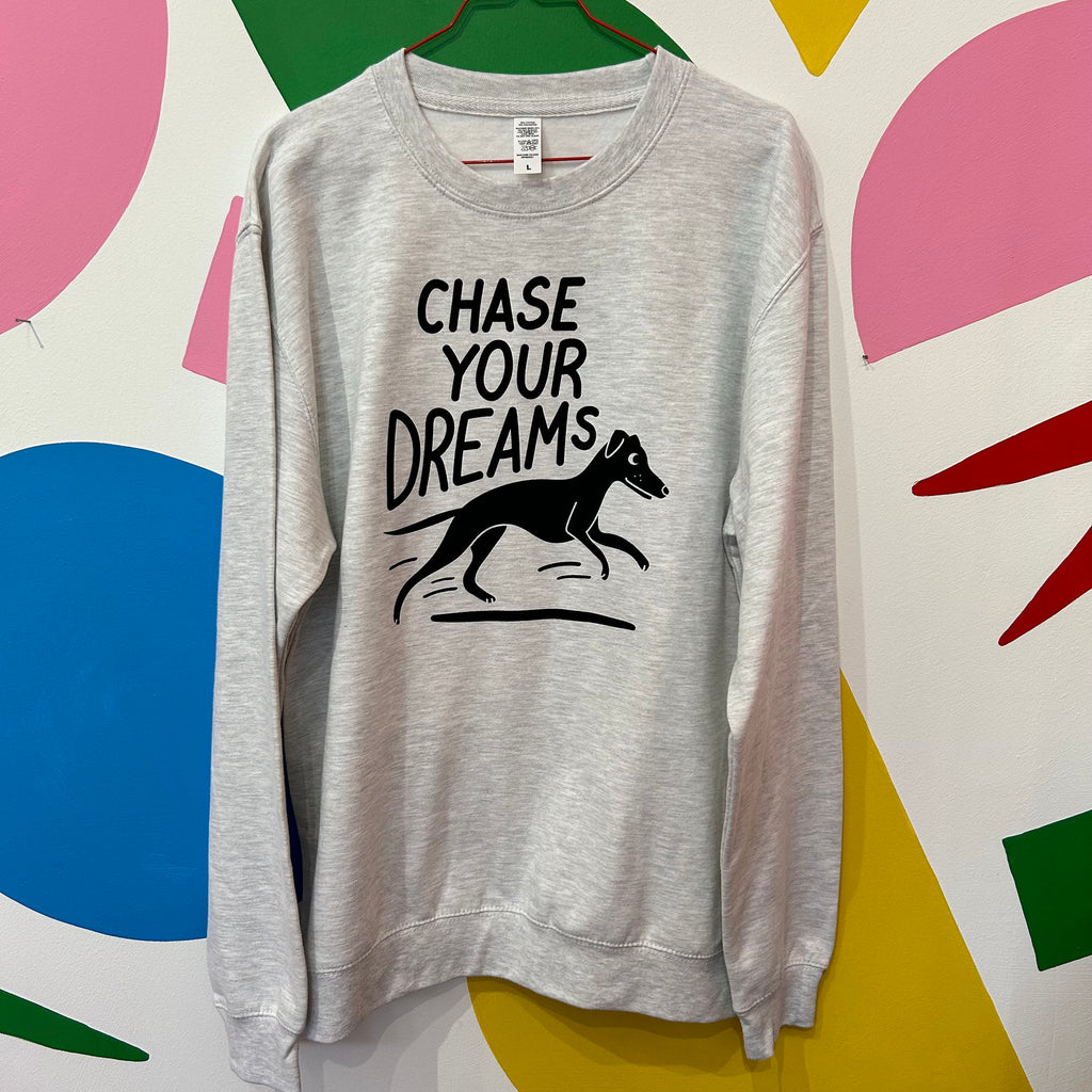 Size L - Chase Your Dreams - Double Sided Sweatshirt