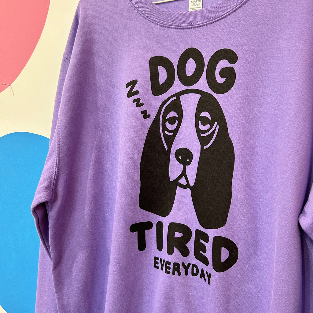 Size L - Dog Tired Sweatshirt