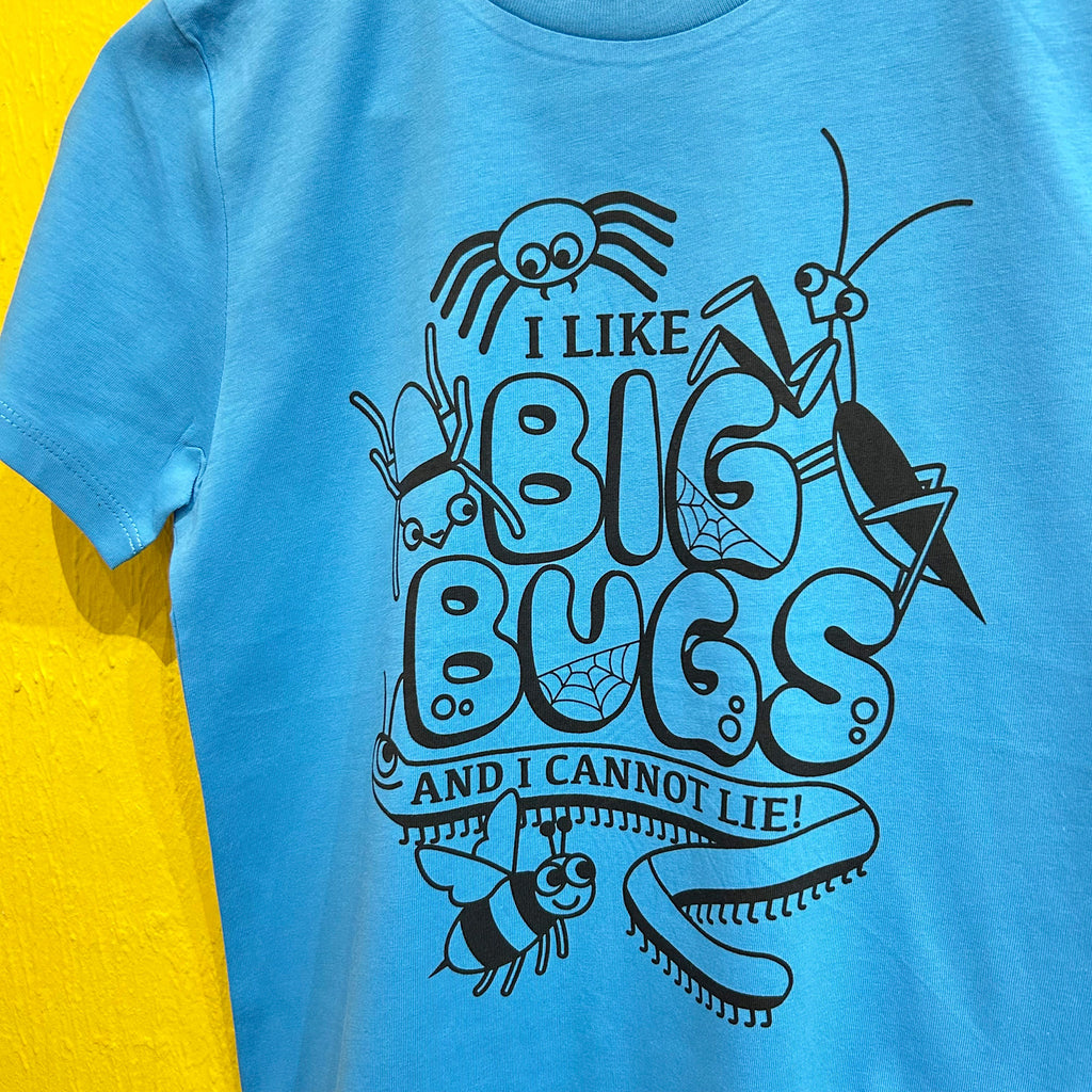 I Like Big Bugs -  Unisex T-shirt