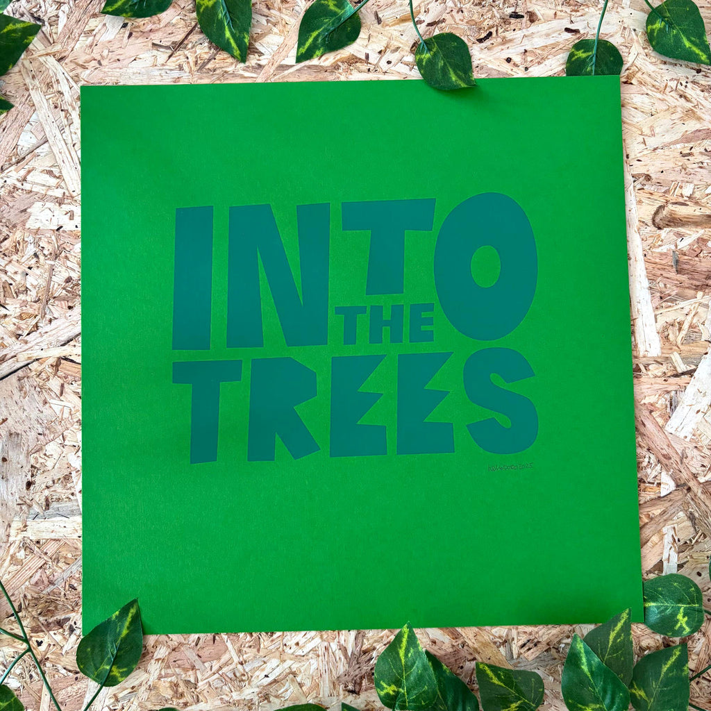 Into The Trees Screenprint
