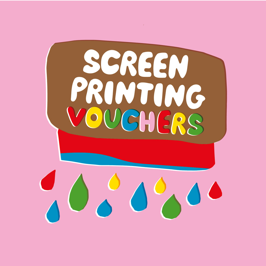 Screenprinting Workshop Gift Vouchers
