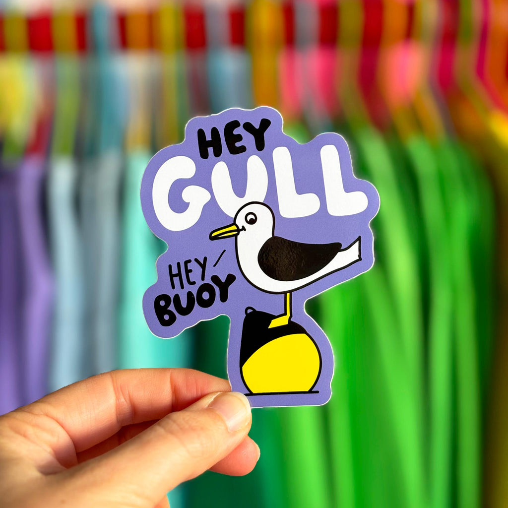 Hey Gull Hey Buoy Large Vinyl Sticker