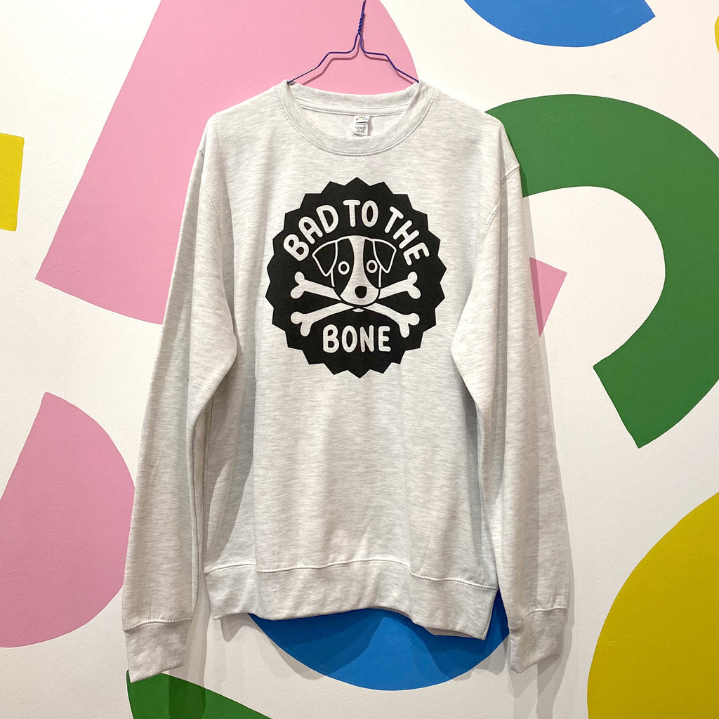 Bad To The Bone Unisex Sweatshirt