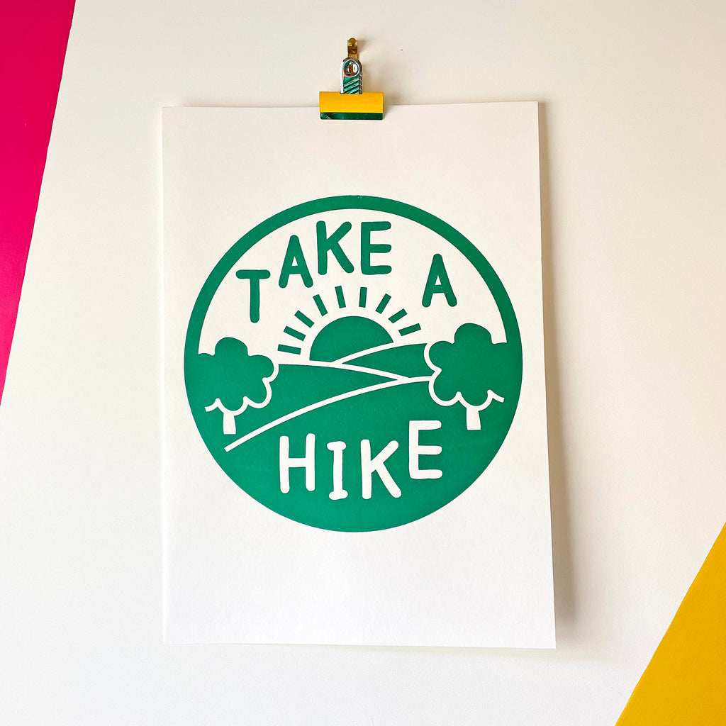Take a Hike - Handprinted Screenprint