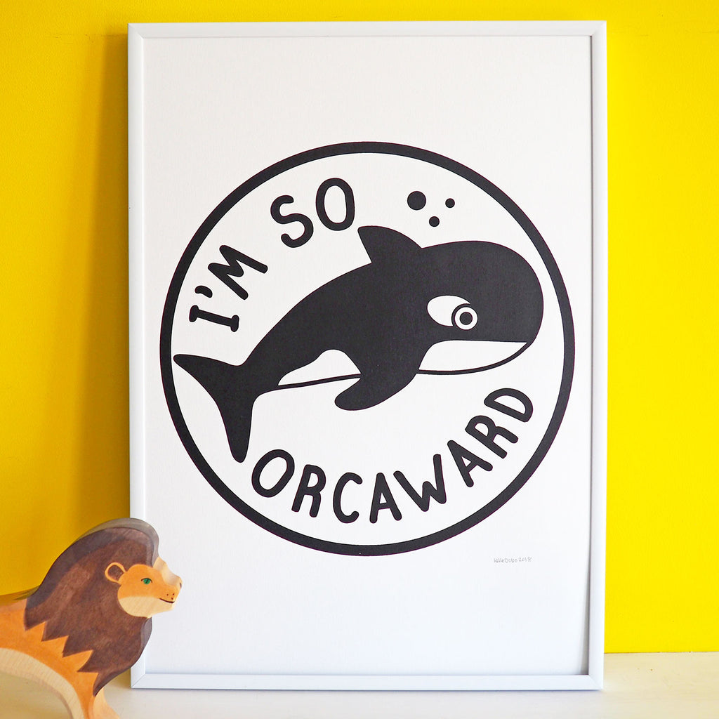 I'm So Orcaward Whale Screenprint - hello DODO