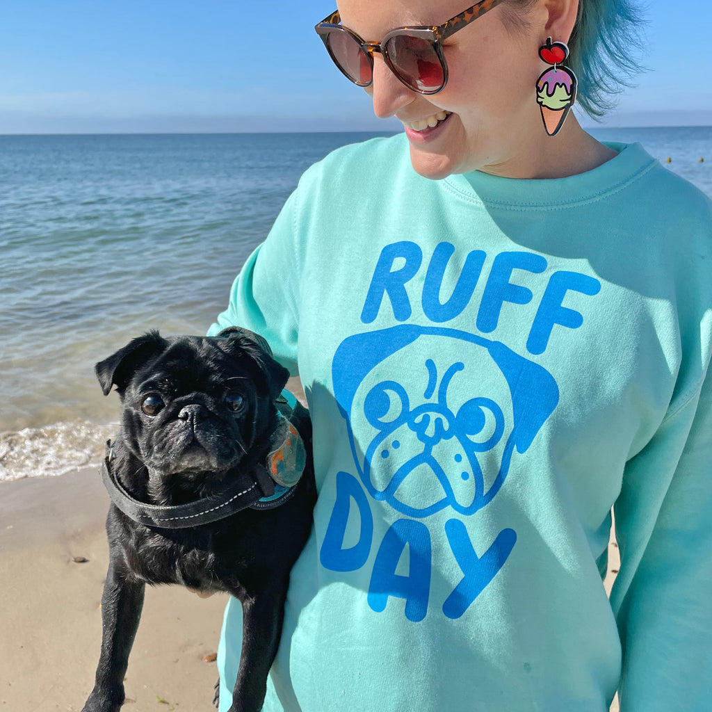 Ruff Day Pug Unisex Sweatshirt