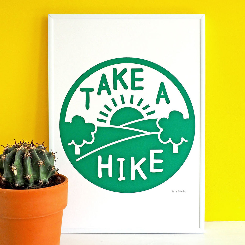 Take A Hike Screenprint - hello DODO