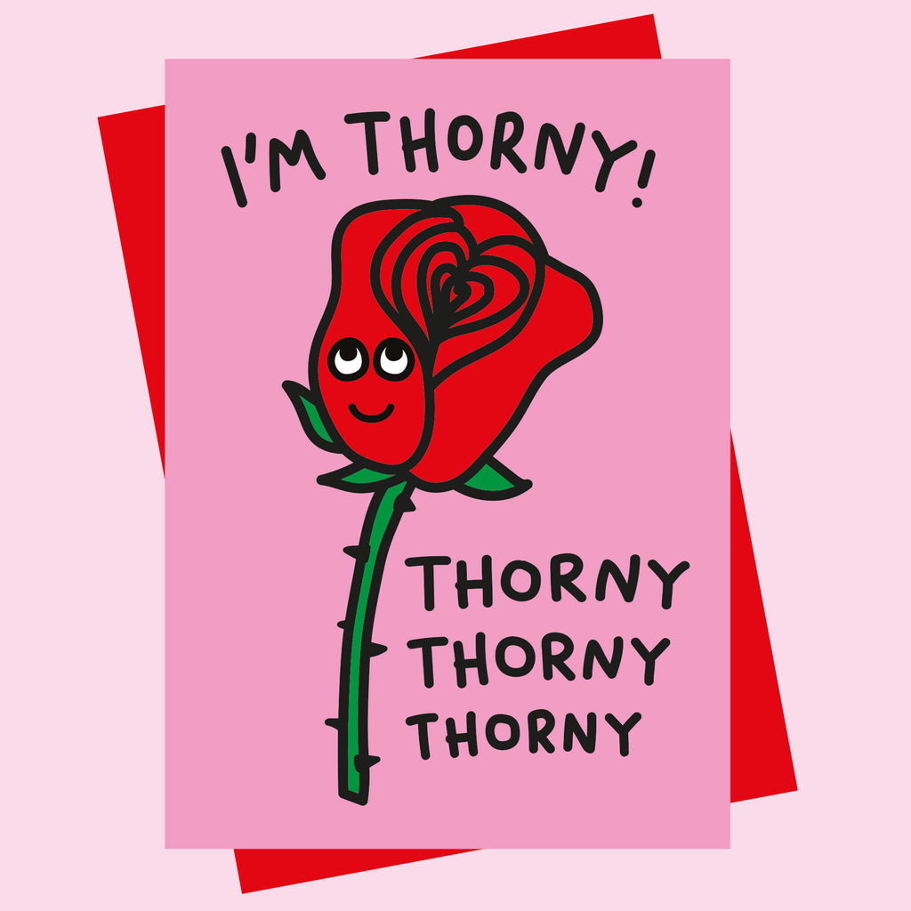 Valentines Card - I’m Thorny